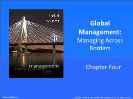 Bài giảng Management: A Practical Introduction - Chapter 4 Global Management: Managing Across Borders