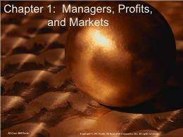 Bài giảng Managerial Economics - Chapter 01: Managers, Profits, and Markets