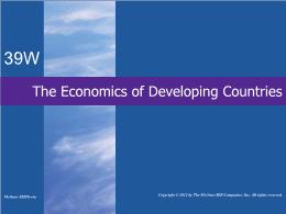 Bài giảng MicroEconomics - Chapter 39W: The Economics of Developing Countries