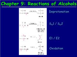 Bài giảng Organic Chemistry - Chapter 9: Reactions of Alcohols