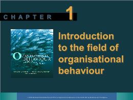 Bài giảng Organisational behaviour - Chapter 1 Introduction to the field of organisational behaviour