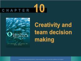 Bài giảng Organisational behaviour - Chapter 10 Creativity and team decision making