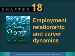 Bài giảng Organisational behaviour - Chapter 18 Employment relationship and career dynamics