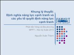 Bài giảng Phát riển Vùng và Địa phương - Khung lý thuyết: Định nghĩa năng lực cạnh tranh và các yếu tố quyết định năng lực cạnh tranh