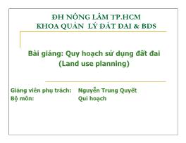 Bài giảng: Quy hoạch sử dụng đất đai (Land use planning)