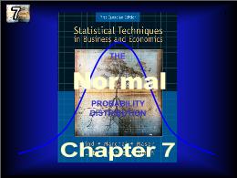 Bài giảng Statistical Techniques in Business and Economics - Chapter 7 The Normal probability distribution