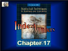 Bài giảng Statistical Techniques in Business and Economics - Chapter 17 Index Numbers