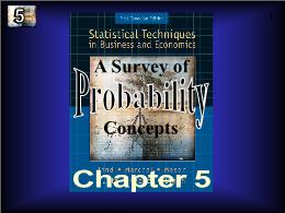 Bài giảng Statistical Techniques in Business and Economics - Chapter 5 A Survey of Probability Concepts