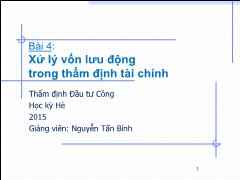 Bài giảng Thẩm định Đầu tư Công - Bài 4: Xử lý vốn lưu động trong thẩm định tài chính