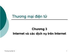 Bài giảng Thương mại điện tử - Chương 3 Internet và các dịch vụ trên Internet