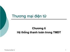 Bài giảng Thương mại điện tử - Chương 6 Hệ thống thanh toán trong TMĐT