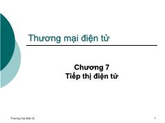 Bài giảng Thương mại điện tử - Chương 7 Tiếp thị điện tử