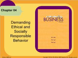 Bài giảng Understanding Business - Chapter 4 Demanding Ethical and Socially Responsible Behavior