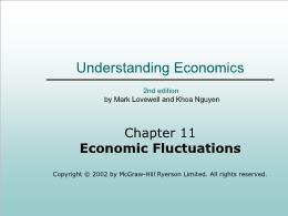 Bài giảng Understanding Economics - Chapter 11 Economic Fluctuations