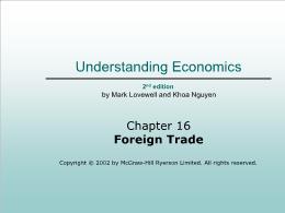 Bài giảng Understanding Economics - Chapter 16 Foreign Trade