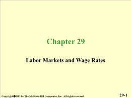 Chapter 29. Labor Markets and Wage Rates