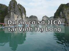 Dự án cơ sở JICA tại Vịnh Hạ Long