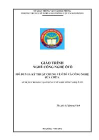 Giáo trình nghề Công nghệ ôtô - Mô đun: Kỹ thuật chung về ôtô và công nghệ sửa chữa (Phần 1)