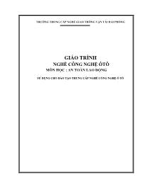 Giáo trình nghề Công nghệ ôtô - Môn học: An toàn lao động (Phần 1)