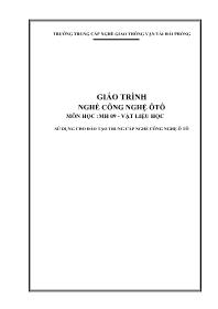 Giáo trình nghề Công nghệ ôtô - Môn học: Vật liệu học (Phần 1)