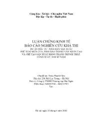 Luận chứng kinh tế Báo cáo nghiên cứu khả thi dự án đầu tư: Nhà máy sản xuất phế thải mùn cưa, phoi bào thành ván nhân tạo và chế tạo sản xuất hàng trang trí nội thất. Công suất: 5000 m3/năm