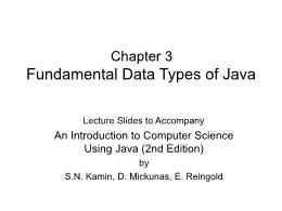 Bài giảng An Introduction to Computer Science Using Java - Chapter 3 Fundamental Data Types of Java