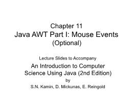 Bài giảng An Introduction to Computer Science Using Java - Chapter 11 Java AWT Part I: Mouse Events (Optional)