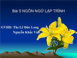 Bài giảng Bài 5 Ngôn ngữ lập trình