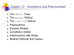 Bài giảng Chapter 13 - Inheritance and Polymorphism