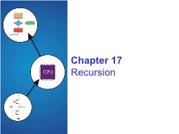 Bài giảng Chapter 17 Recursion