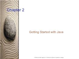 Bài giảng Chapter 2: Getting Started with Java