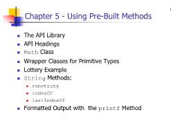 Bài giảng Chapter 5 - Using Pre-Built Methods