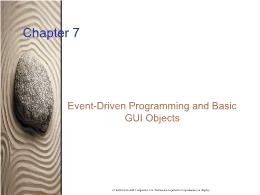 Bài giảng Chapter 7: Event-Driven Programming and Basic GUI Objects