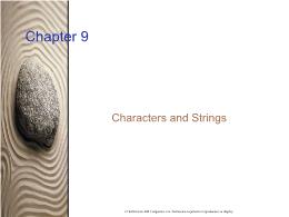 Bài giảng Chapter 9: Characters and Strings