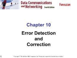 Bài giảng Data Communications and Networking - Chapter 10 Error Detection and Correction