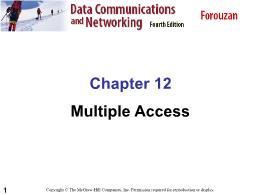 Bài giảng Data Communications and Networking - Chapter 12 Multiple Access