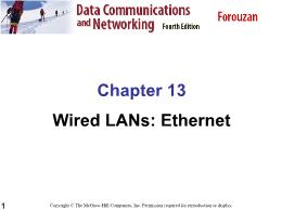 Bài giảng Data Communications and Networking - Chapter 13 Wired LANs: Ethernet