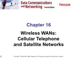 Bài giảng Data Communications and Networking - Chapter 16 Wireless WANs: Cellular Telephone and Satellite Networks