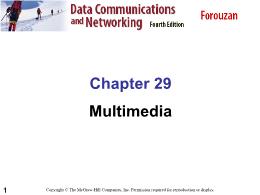 Bài giảng Data Communications and Networking - Chapter 29 Multimedia