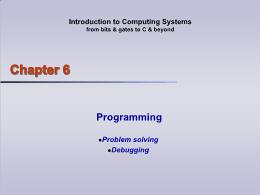 Bài giảng Introduction to Computing Systems - Chapter 06: Programming