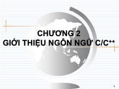 Bài giảng Lập trình C++ - Chương 2 Giới thiệu ngôn ngữ C/C++