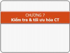 Bài giảng Lập trình C - Chương 7: Kiểm tra & tối ưu hóa chương trình