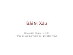 Bài giảng Lập trình nâng cao - Bài 9: Xâu