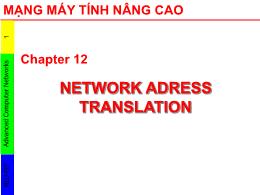 Bài giảng Mạng máy tính nâng cao - Chapter 12: Network adress translation