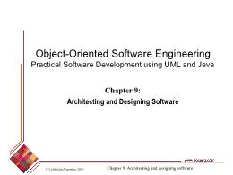 Bài giảng Object-Oriented Software Engineering Practical Software Development using UML and Java - Chapter 9: Architecting and Designing Software