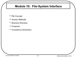 Bài giảng Operating System Concepts - Module 10: File-System Interface