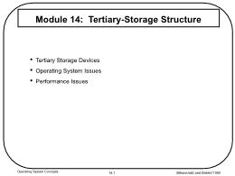 Bài giảng Operating System Concepts - Module 14: Tertiary-Storage Structure