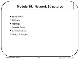 Bài giảng Operating System Concepts - Module 15: Network Structures