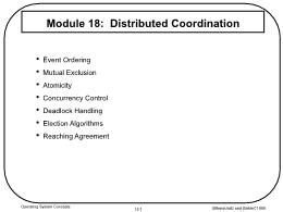 Bài giảng Operating System Concepts - Module 18: Distributed Coordination