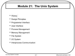 Bài giảng Operating System Concepts - Module 21: The Unix System